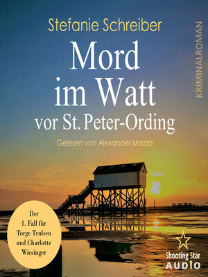 cover image of Mord im Watt vor St. Peter Ording--Torge Trulsen und Charlotte Wiesinger, Band 1